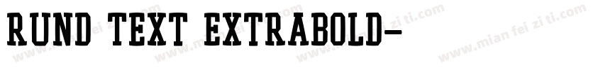 Rund Text ExtraBold字体转换